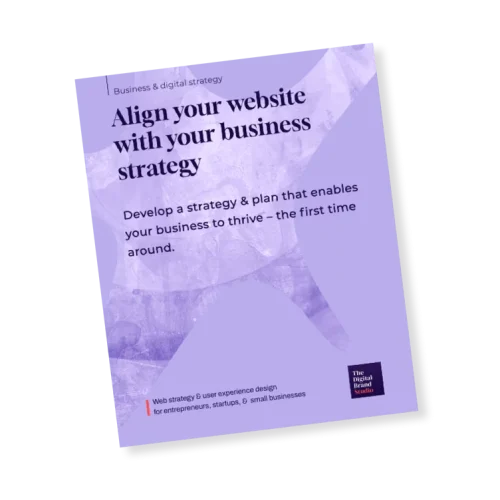 Create the strategy & plan to deliver a website aligned with your business goals.