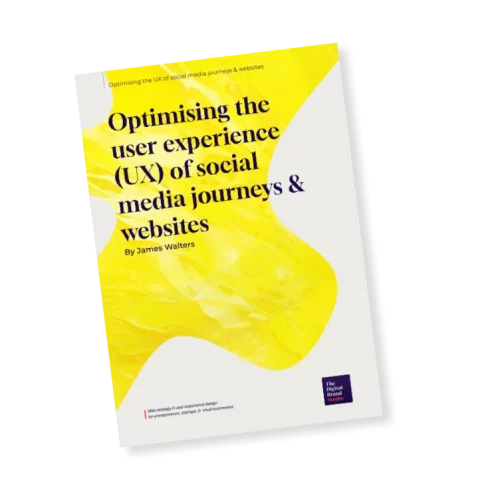 Optimising the user experience (UX) of social media journeys & websites